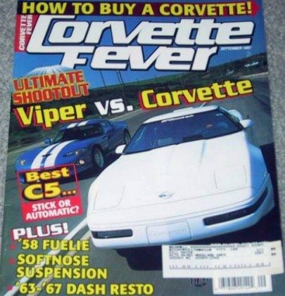 CORVETTE FEVER 1997 SEPT - VIPER VS. VETTE, '58 FI,'63-67 DASH, SOFT NOSE PT2